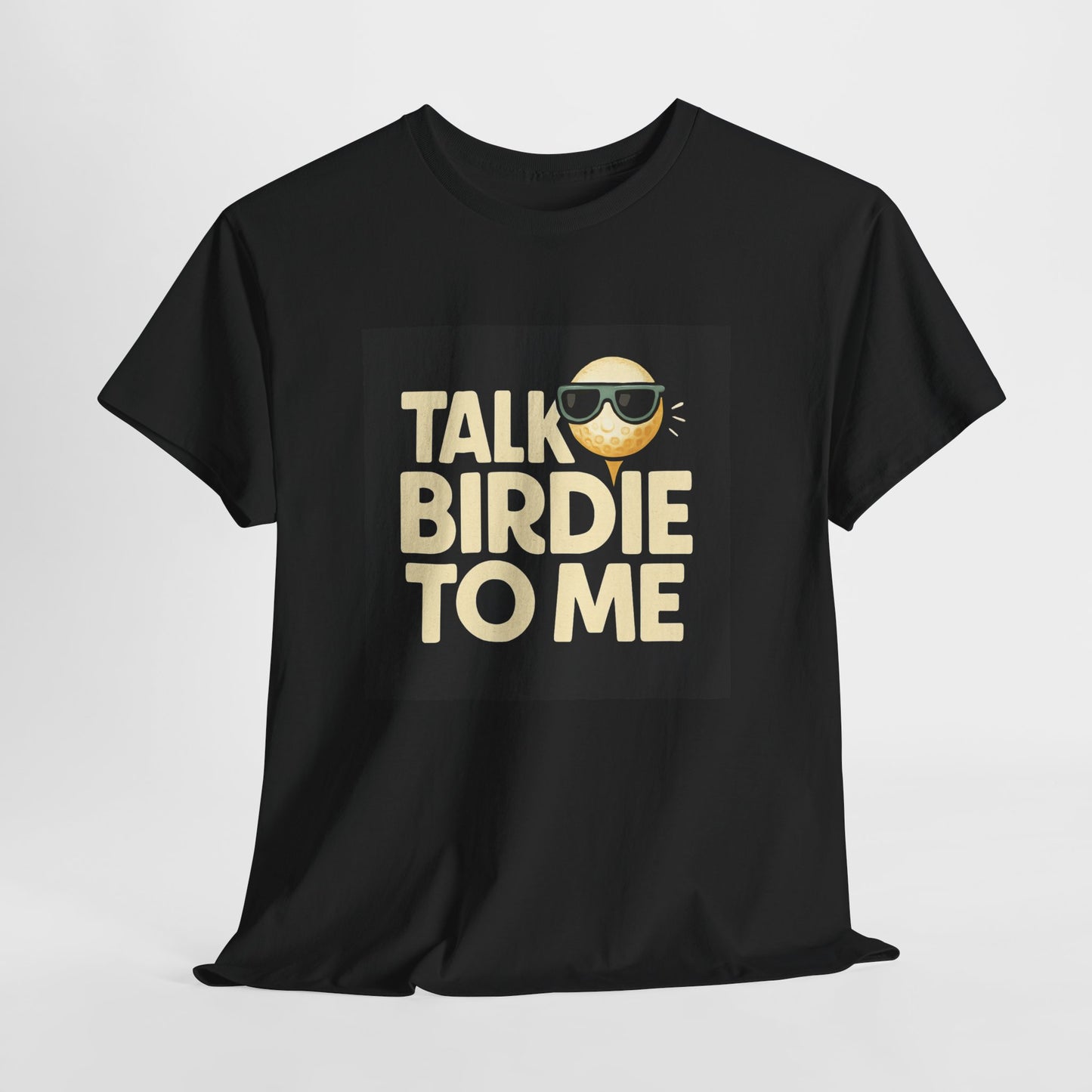 "Talk Birdie To Me" Funny Golf T shirt