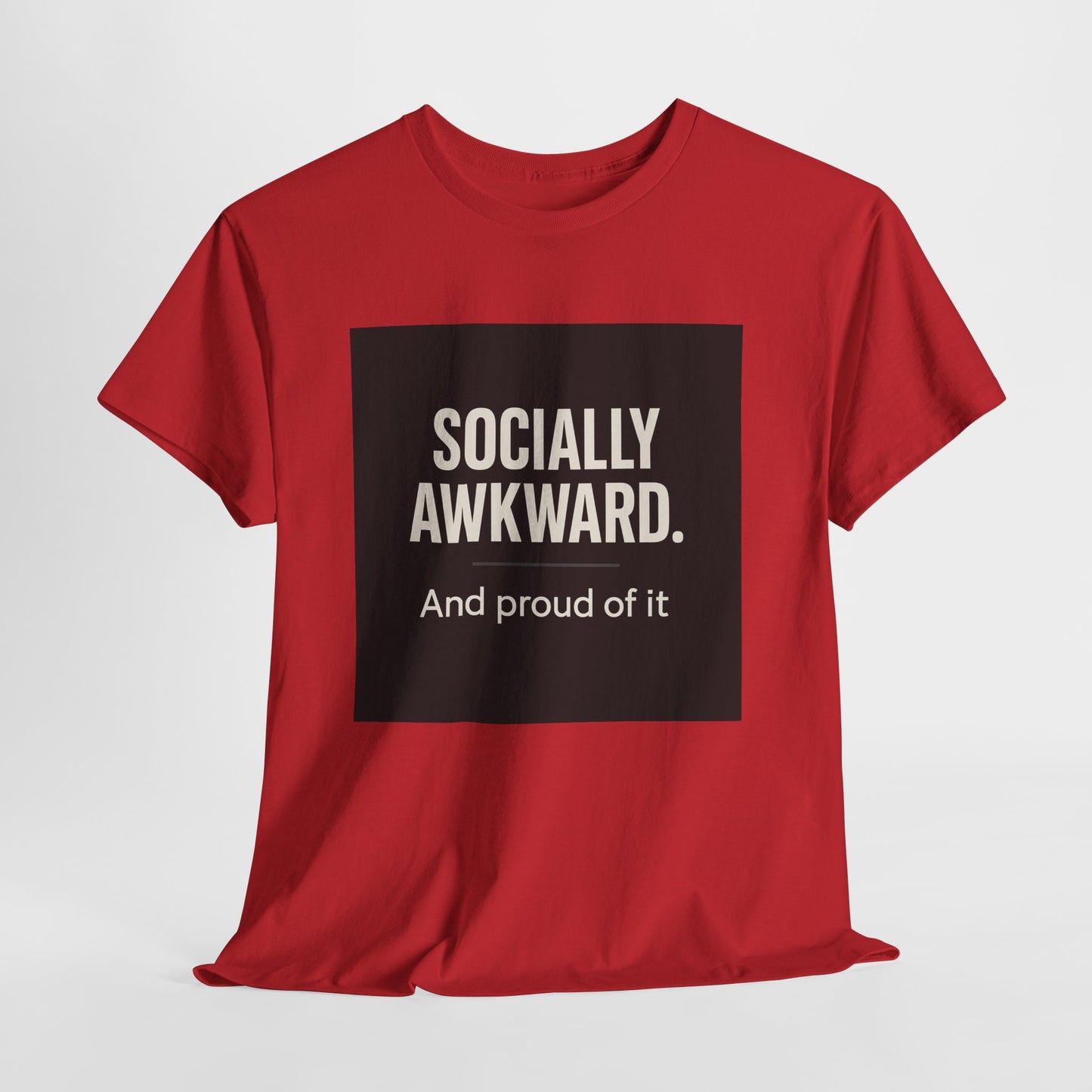 Socially Awkward Tee — “Socially Awkward. And proud of it.” Funny Introvert T-Shirt