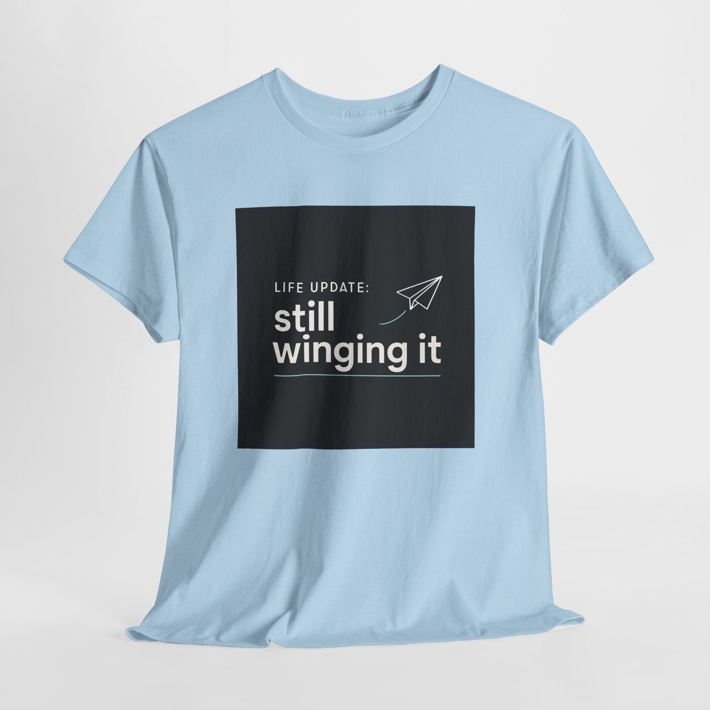 Still Winging It T-Shirt – Funny Paper Airplane Graphic Tee