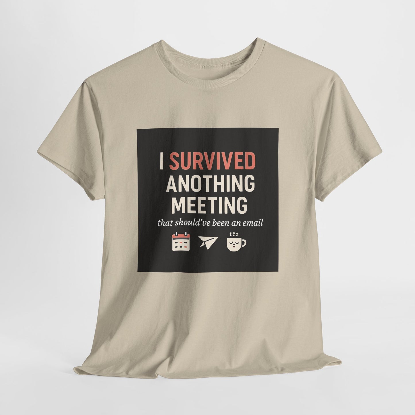 Survived Another Meeting T-Shirt — Funny Office Humor Tee