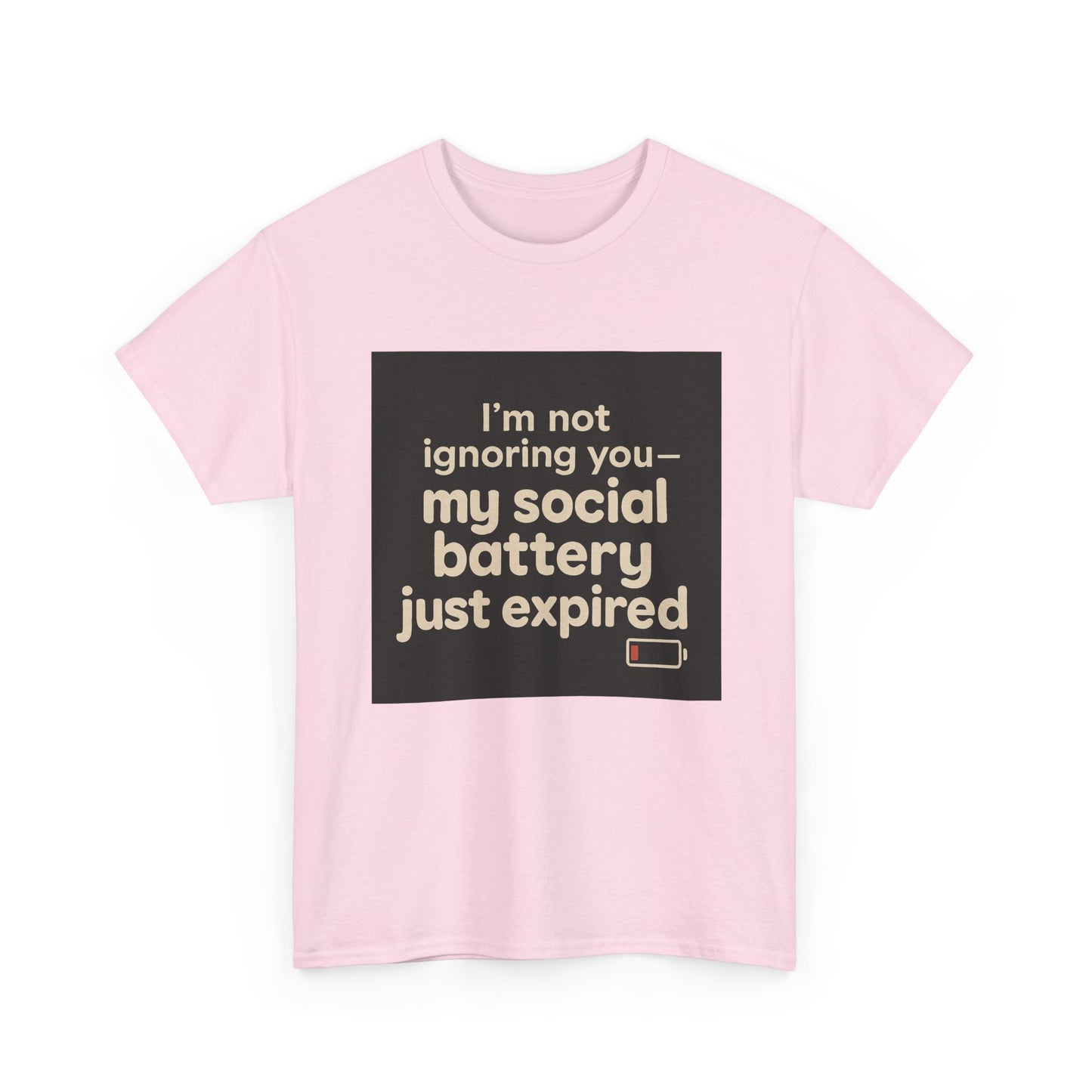 T-Shirt — "My Social Battery Just Expired" Funny Introvert Tee