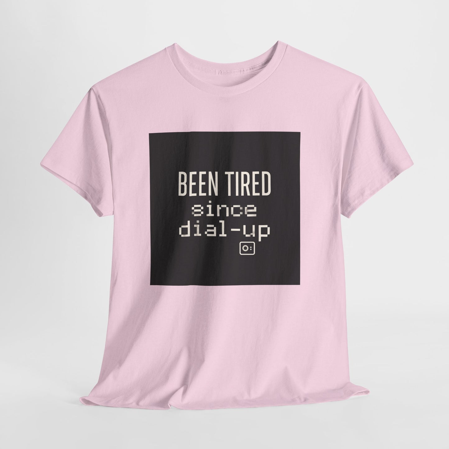 Been Tired Since Dial-Up Tee — Retro Internet Vintage Tech T-Shirt