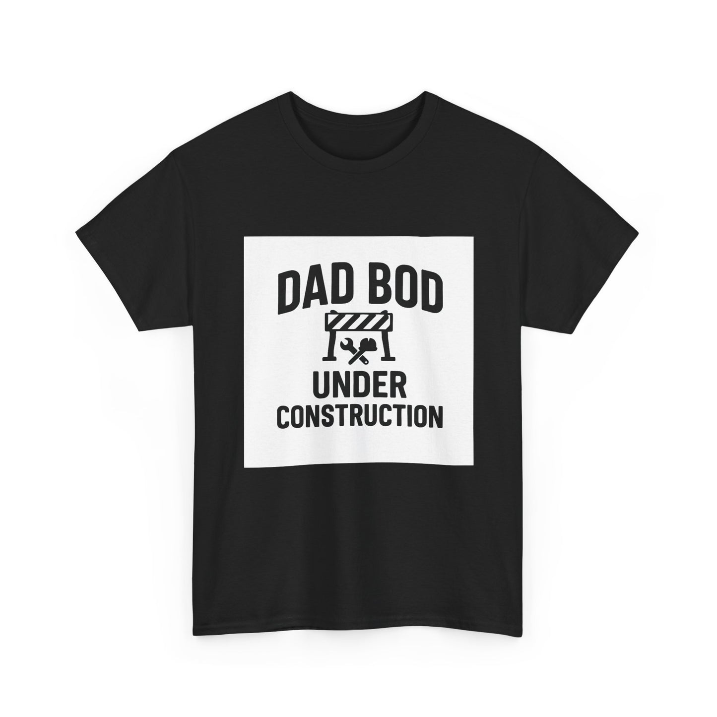 Dad Bod Under Construction T-Shirt — Funny Father’s Day Tee