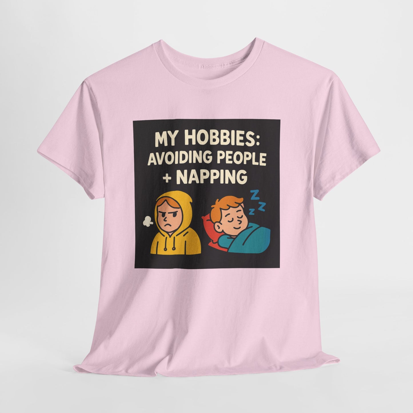 My Hobbies: Avoiding People + Napping T-Shirt — Funny Introvert Tee