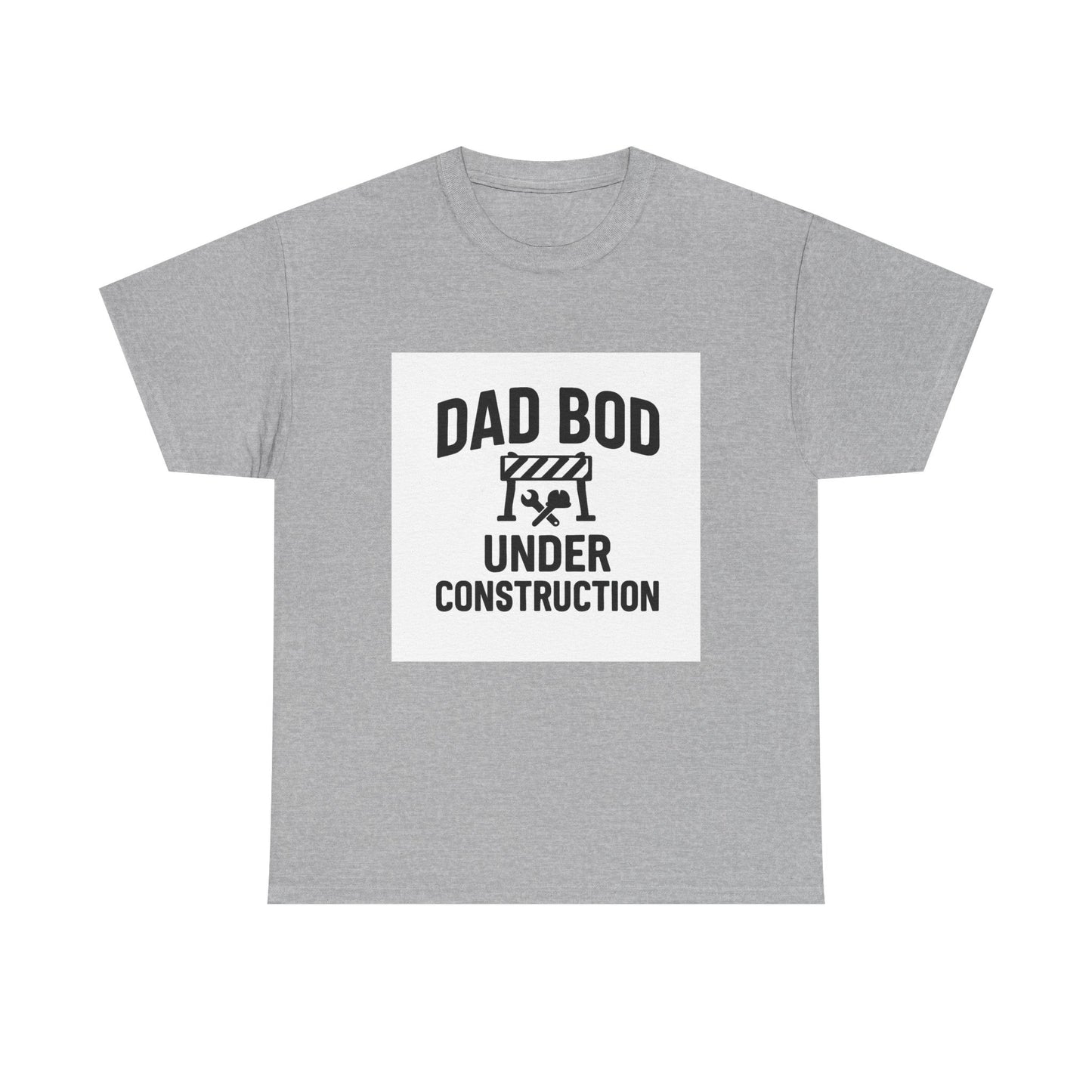 Dad Bod Under Construction T-Shirt — Funny Father’s Day Tee