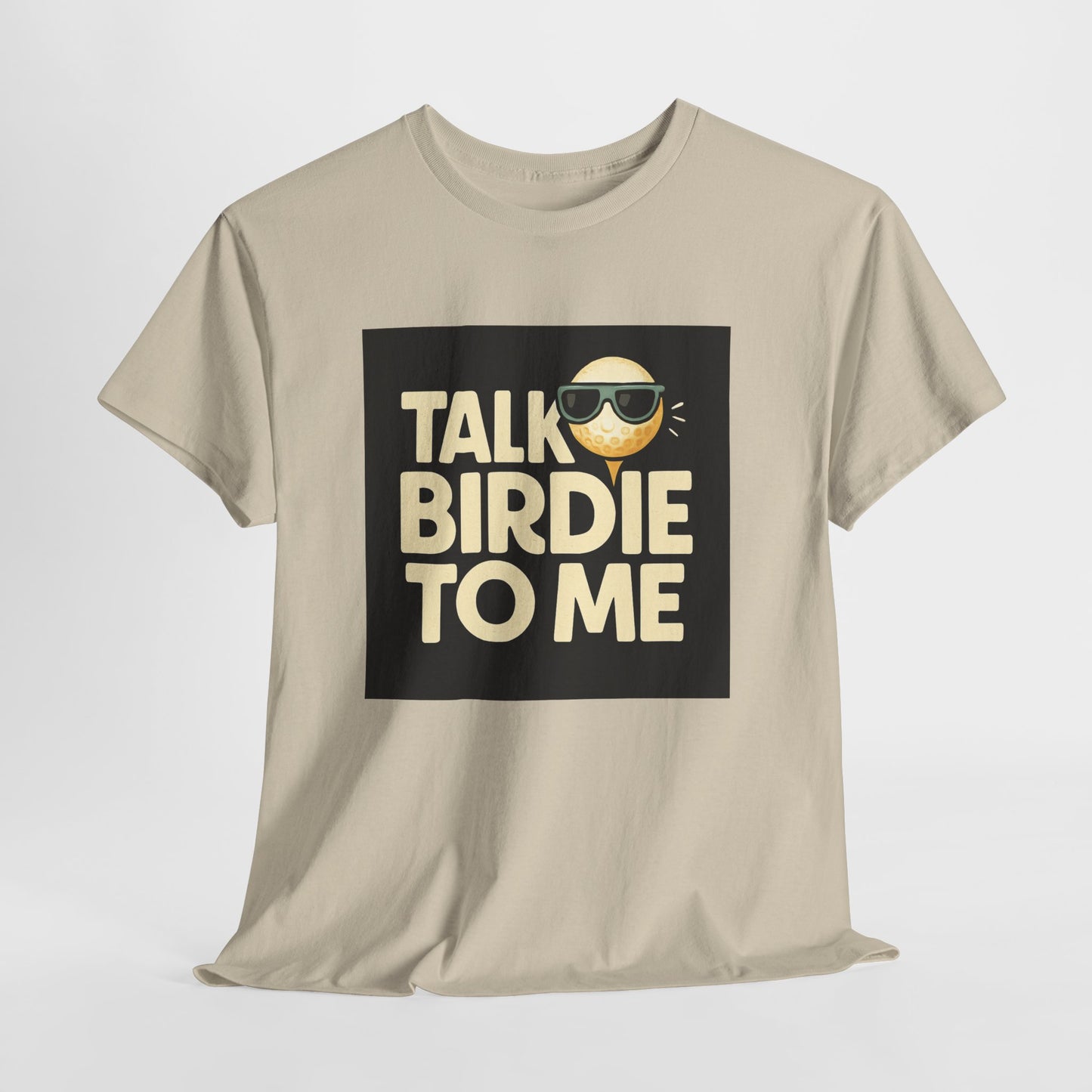 "Talk Birdie To Me" Funny Golf T shirt