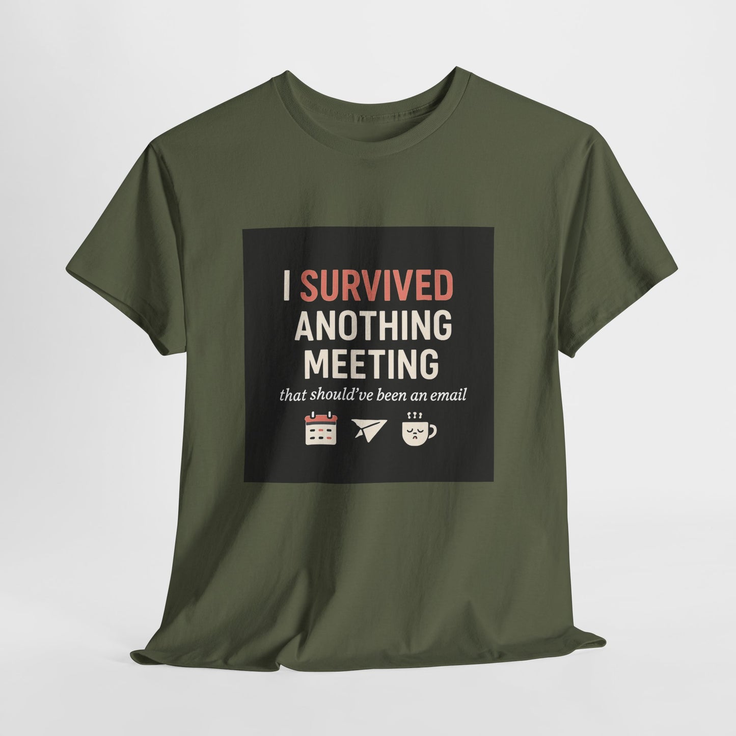 Survived Another Meeting T-Shirt — Funny Office Humor Tee