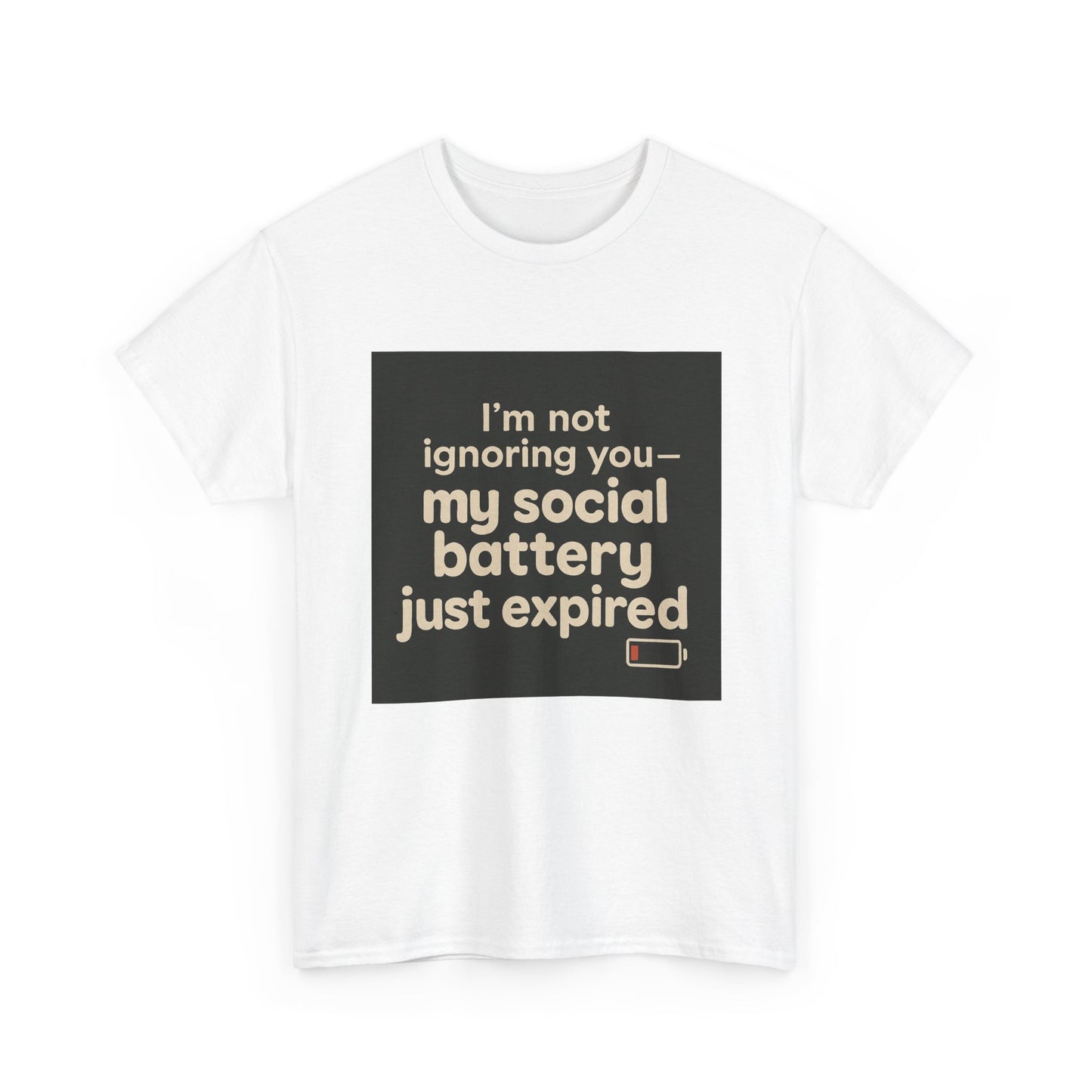T-Shirt — "My Social Battery Just Expired" Funny Introvert Tee
